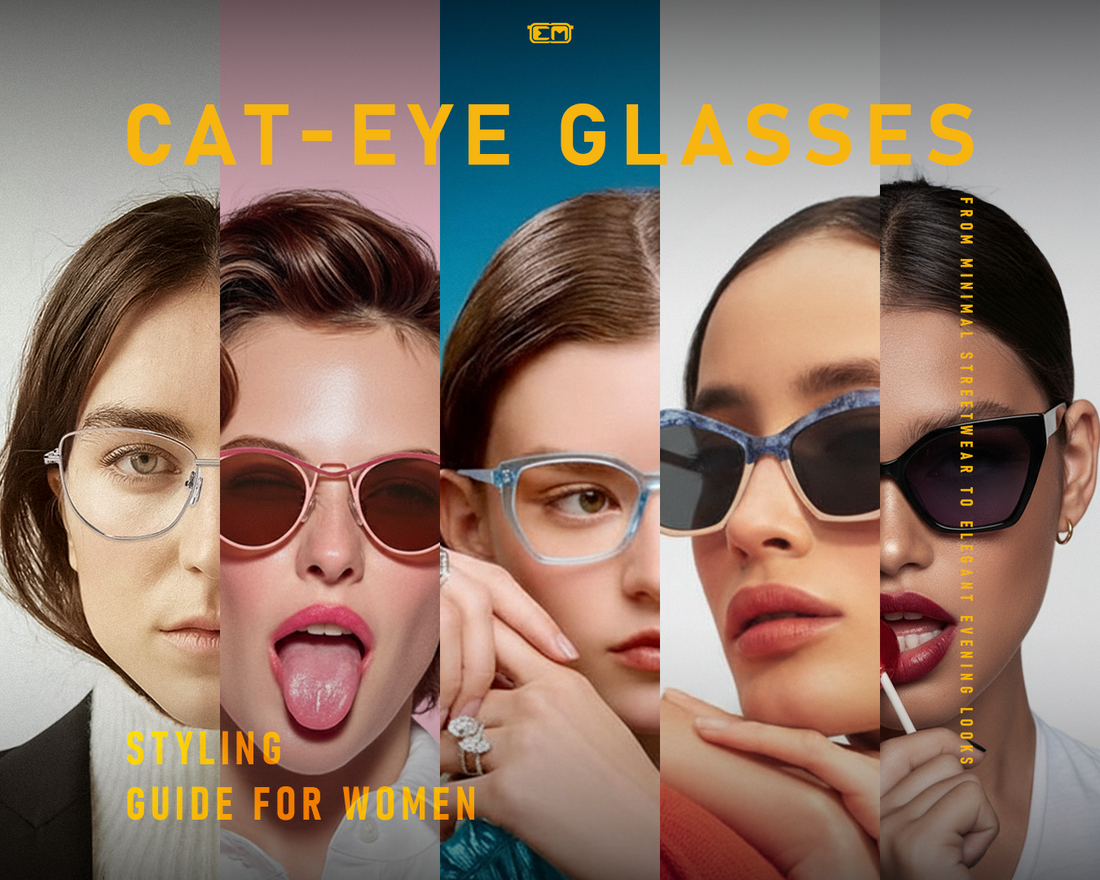 Cat-Eye Glasses Styling Guide for Women: From Minimal Streetwear to Elegant Evening Looks