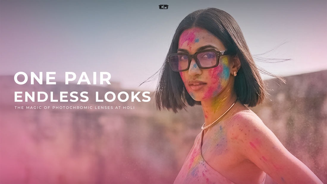 One Pair, Endless Looks: The Magic of Photochromatic Lenses at Holi