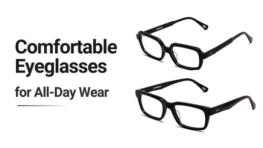 Daily Mode Eyeglasses: Comfortable Frames You Can Wear from 9 AM to 9 PM